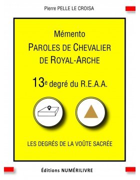Paroles de Chevalier de Royal-Arche - Mémento du 13e degré du REAA