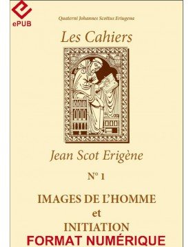 IMAGES DE L'HOMME ET INITIATION (EPUB - Existe en Livre Papier)