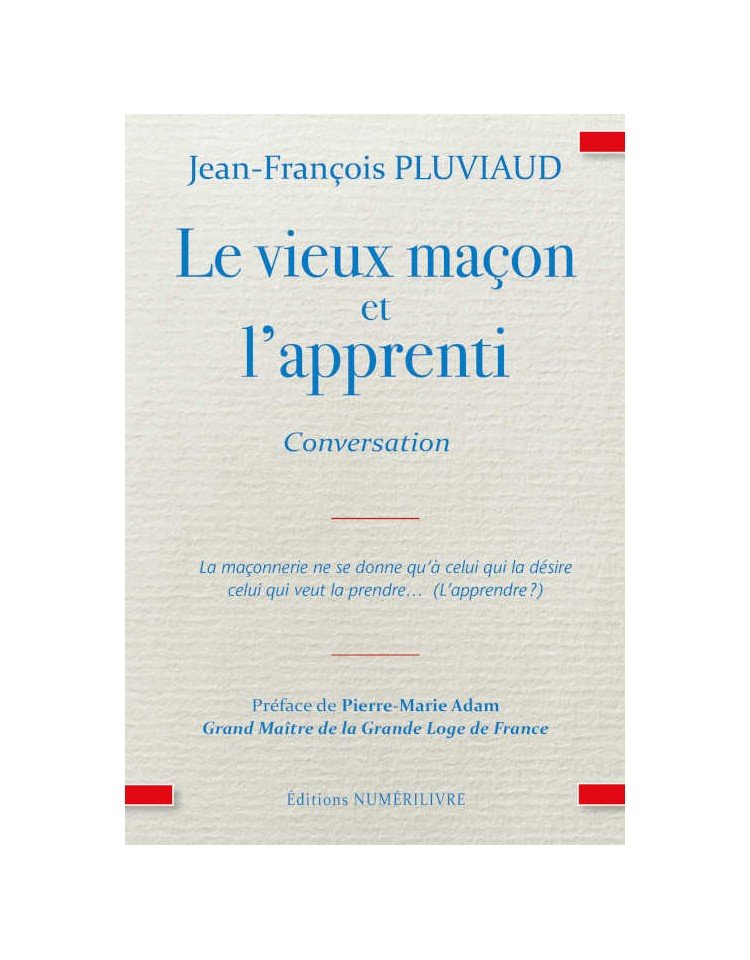 Le vieux maçon et l'apprenti - Jean-François Pluviaud - Achat Livres  Numérilivres
