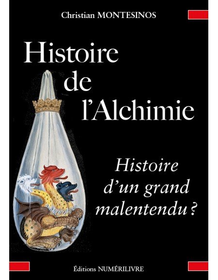 Couverture Histoire de l'Alchimie, Histoire d'un grand malentendu ?