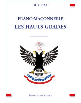 Couverture Franc-Maçonnerie - Les Hauts Grades