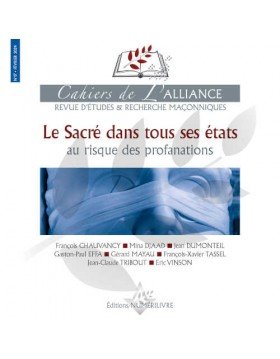 Couverture Les Cahiers de l'Alliance N°17 - Le Sacré dans tous ses états