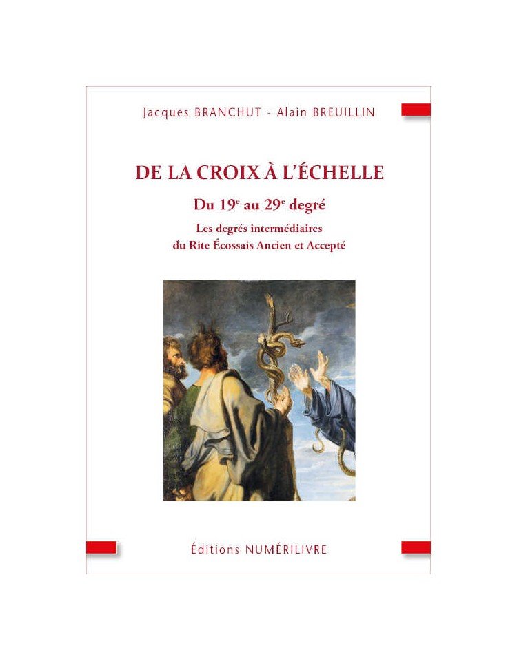 Couverture DE LA CROIX A L'ECHELLE - Les degrés intermédiaires maçonniques du Rite Écossais Ancien et Accepté