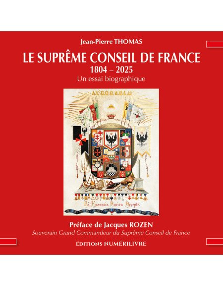 Couverture LE SUPRÊME CONSEIL DE FRANCE 1804 - 2025 Un essai biographique