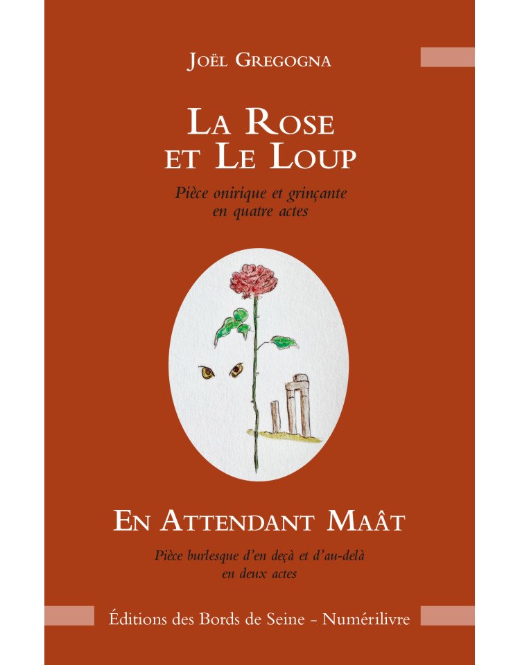 Couverture La Rose et le Loup suivi de En attendant Maât