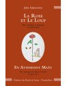 Couverture La Rose et le Loup suivi de En attendant Maât